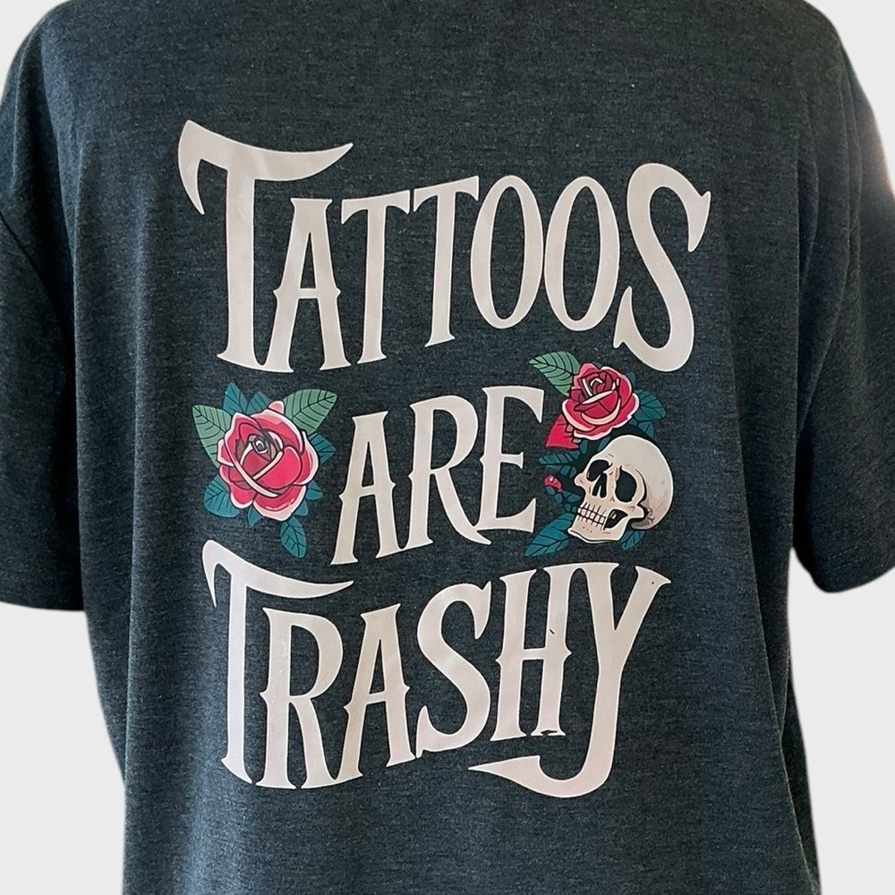 Tattoos Are Trashy Women’s Tshirt 2X XXL Graphic Tee